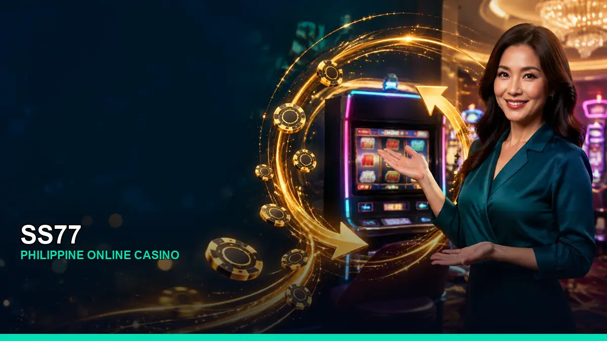 SS77 online casino and slot games for Philippine players